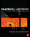 Practical Mastering: A Guide to Mastering in the Modern Studio by Mark Cousins