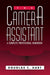 The Camera Assistant: A Complete Professional Handbook by Hart/Douglas C.