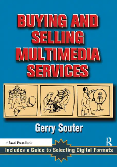 Buying and Selling Multimedia Services by Gerry Souter