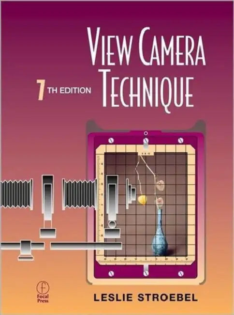 View Camera Technique by Leslie Stroebel