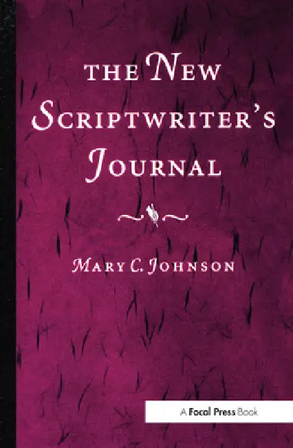 The New Scriptwriter's Journal by Mary Johnson