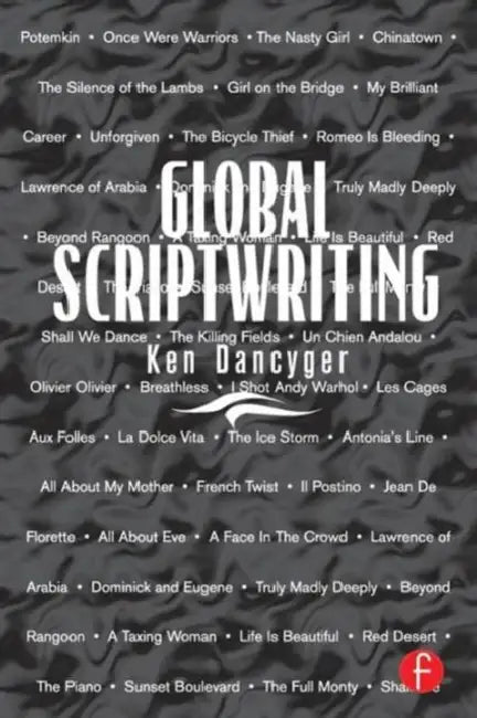 Global Scriptwriting by Ken Dancyger