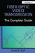 Fiber Optic Video Transmission: The Complete Guide by David Goff