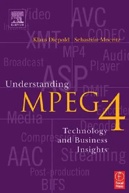 Understanding MPEG-4 by Moeritz Sebastian