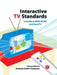 Interactive TV Standards: A Guide to Mhp, Ocap, and Javatv by Morris Steven