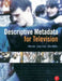 Descriptive Metadata for Television: An End-To-End Introduction by Mike Cox