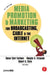 Media Promotion & Marketing for Broadcasting, Cable & the Internet by Susan Tyler Eastman, Douglas a. Ferguson, Robert Klein