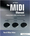 The MIDI Manual: A Practical Guide to MIDI in the Project Studio by David Miles Huber