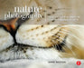 Nature Photography: Insider Secrets from the World's Top Digital Photography Professionals by Chris Weston