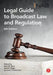 Nab Legal Guide to Broadcast Law and Regulation by Jean Benz