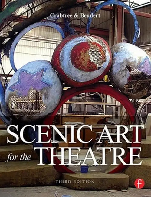 Scenic Art for the Theatre by Susan Crabtree