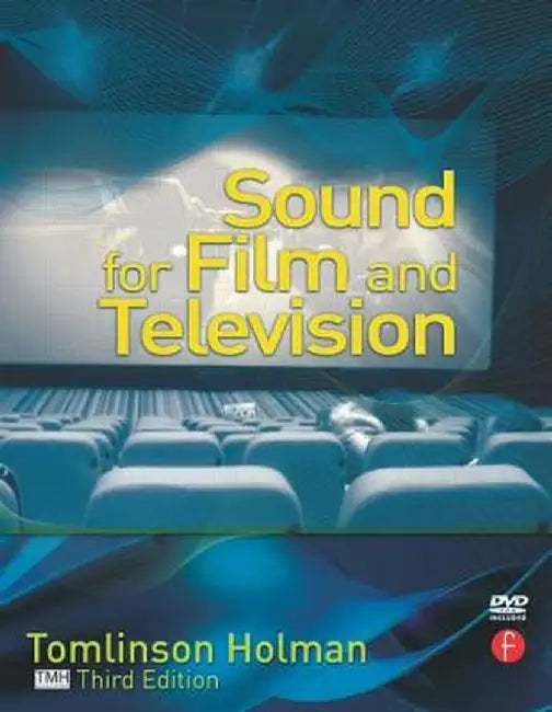 Sound for Film and Television [With DVD ROM] by Tomlinson Holman