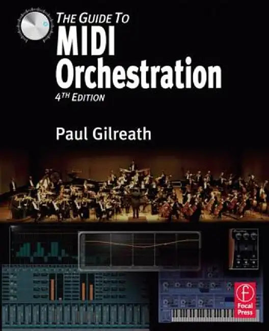 The Guide to MIDI Orchestration by Paul Gilreath