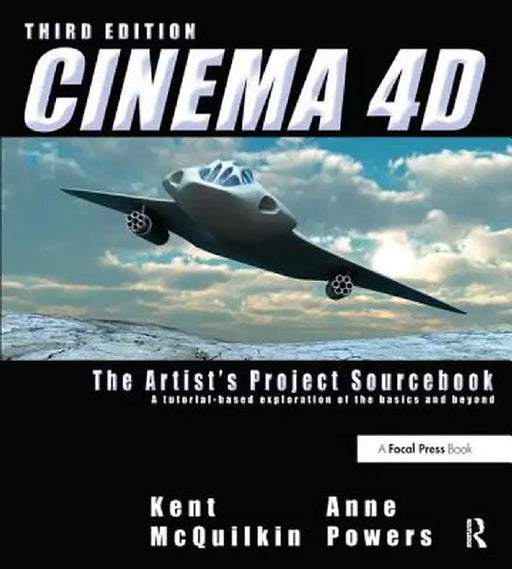 Cinema 4D: The Artist's Project Sourcebook [With CDROM and 3-D Glasses] by Kent McQuilkin
