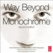 Way Beyond Monochrome: Advanced Techniques for Traditional Black & White Photography by Ralph Lambrecht
