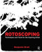 Rotoscoping: Techniques and Tools for the Aspiring Artist by Benjamin Bratt