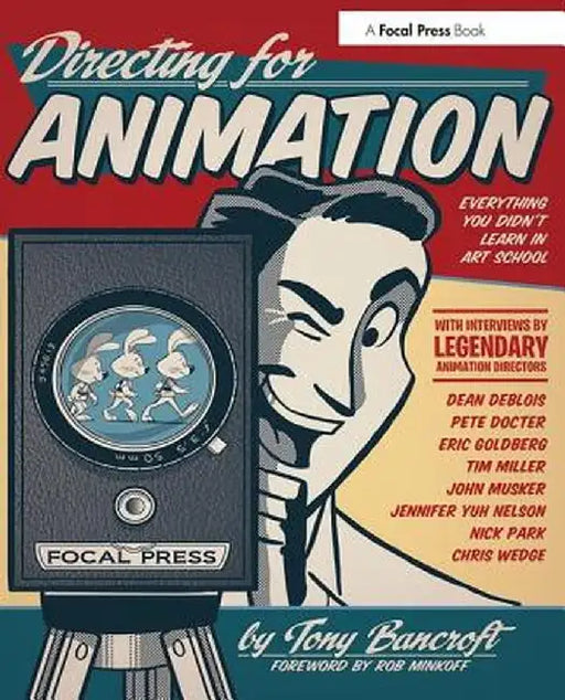 Directing for Animation: Everything You Didn't Learn in Art School by Tony Bancroft