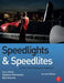 Speedlights & Speedlites: Creative Flash Photography at Lightspeed, Second Edition by Lou Jones