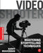 Video Shooter: Mastering Storytelling Techniques by Barry Braverman