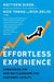 The Effortless Experience by Matthew Dixon
