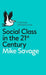 Social Class in the 21st Century by Mike Savage