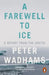 A Farewell to Ice by Peter Wadhams