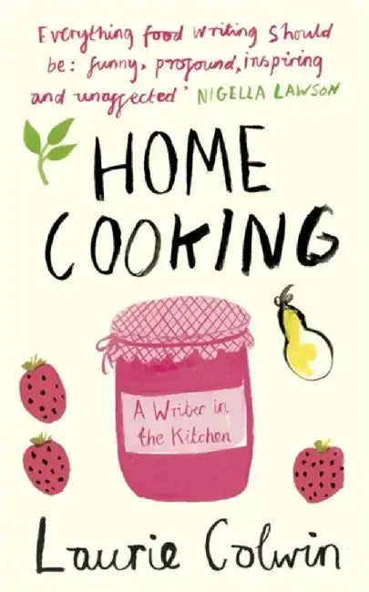Home Cooking by Laurie Colwin