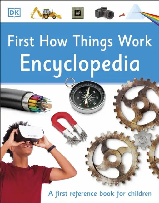 First How Things Work Encyclopedia by DK