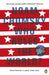 Who Rules the World? by Noam Chomsky