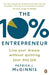 The 10% Entrepreneur by Patrick J. McGinnis