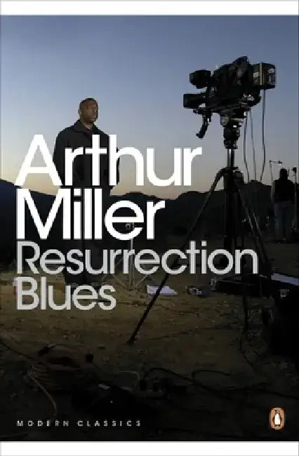 Resurrection Blues by Arthur Miller