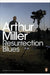 Resurrection Blues by Arthur Miller