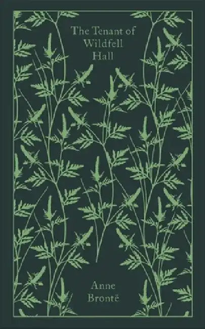 The Tenant of Wildfell Hall by Anne Bronte