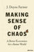 Making Sense of Chaos by J. Doyne Farmer