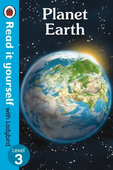 Planet Earth - Read It Yourself with Ladybird Level 3 by Shelley Admont