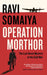 Operation Morthor by Ravi Somaiya