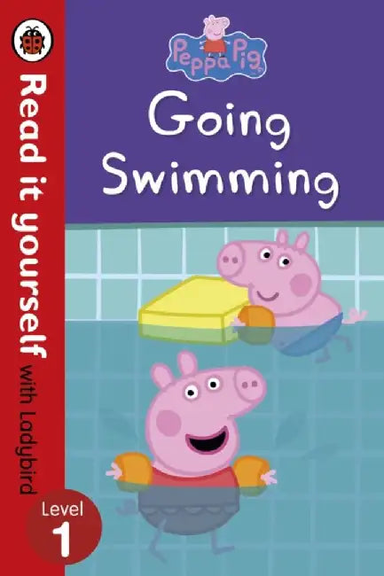 Peppa Pig: Going Swimming – Read It Yourself with Ladybird Level 1 by Ladybird