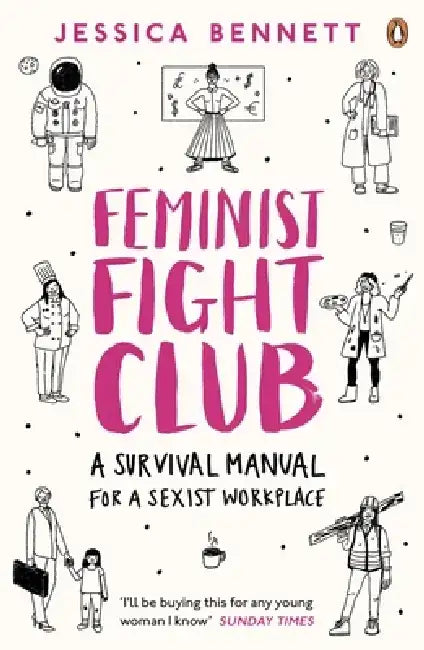 Feminist Fight Club by Jessica Bennett