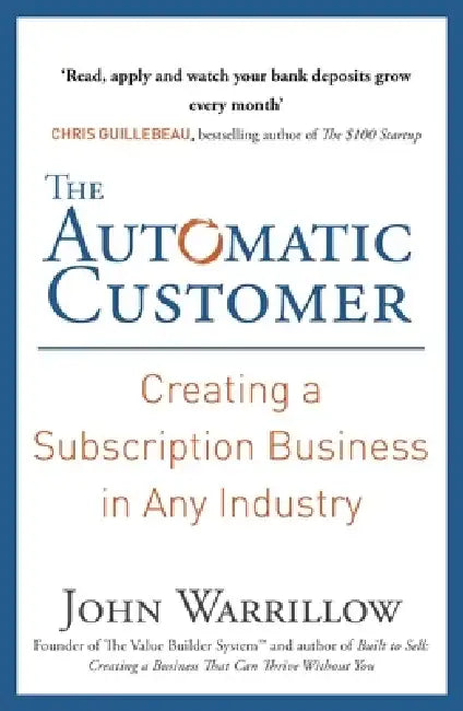 The Automatic Customer by John Warrillow