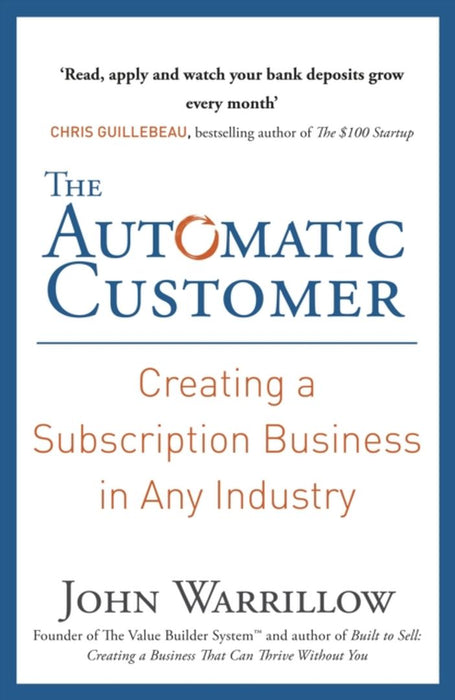 The Automatic Customer by John Warrillow