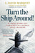 Turn The Ship Around! by L. David Marquet