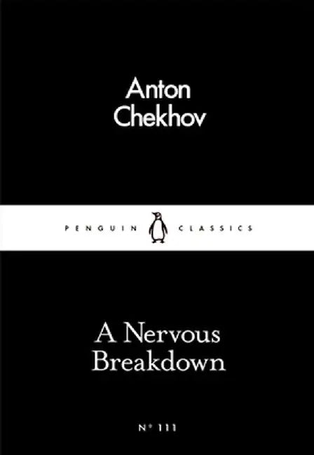 A Nervous Breakdown by Anton Chekhov