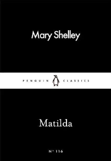 Matilda by Mary Shelley