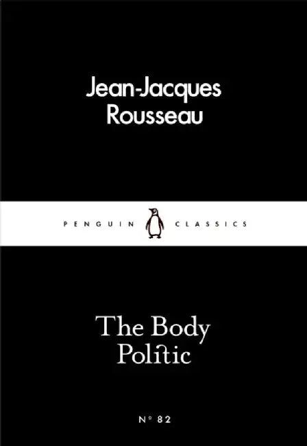The Body Politic by Jean-Jacques Rousseau