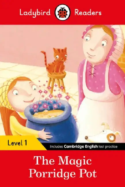 Ladybird Readers Level 1 - The Magic Porridge Pot (ELT Graded Reader) by Ladybird