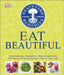 Neal's Yard Remedies Eat Beautiful by Tipper Lewis