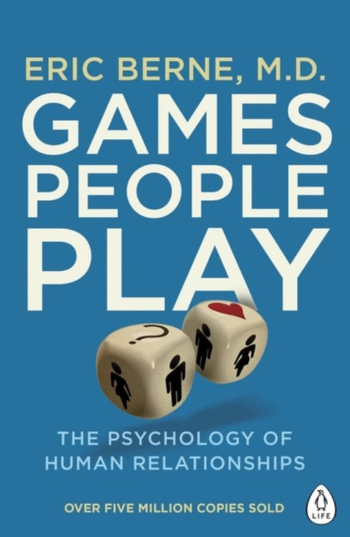 Games People Play by Eric Berne