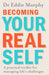 Becoming Your Real Self by Dr Eddie Murphy