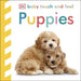 Baby Touch and Feel: Puppies by DK