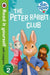 Peter Rabbit: The Peter Rabbit Club - Read It Yourself with Ladybird Level 2 by Andrew Britton
